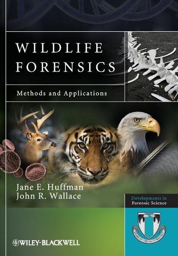 Паперова книга «Wildlife Forensics: Methods and Applications», авторів Джейн Е. Хаффман, Джон Р. Уоллес - фото №1