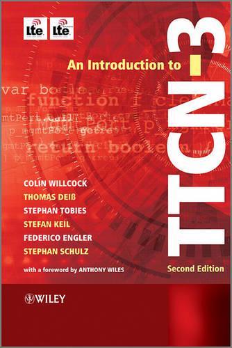 Паперова книга «An Introduction to TTCN-3», авторів Колін Вілкок, Федеріко Енглер, Штефан Кайль, Стефан Шульц, Стефан Тобіс, Томас Дейс - фото №1