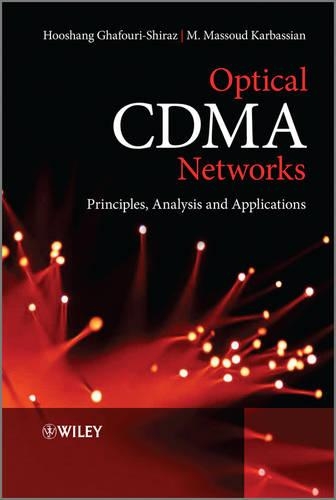 [object Object] «Optical CDMA Networks: Principles, Analysis and Applications», авторів Хушанг Гафурі-Шіраз, М. Масуд Карбасян - фото №1