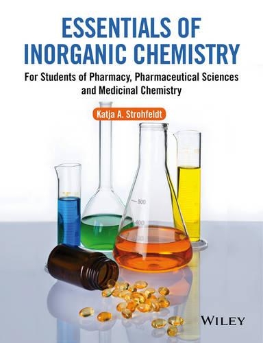 Паперова книга «Essentials of Inorganic Chemistry: For Students of Pharmacy, Pharmaceutical Sciences and Medicinal Chemistry», автор Катя А. Штрохфельдт - фото №1
