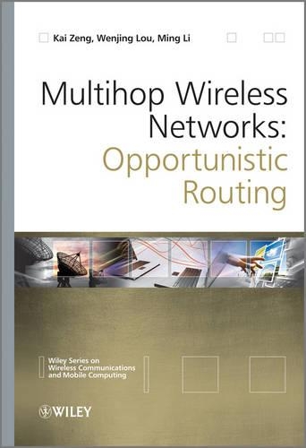 [object Object] «Multihop Wireless Networks: Opportunistic Routing», авторів Кай Зенг, Мін Лі, Веньцзін Лу - фото №1