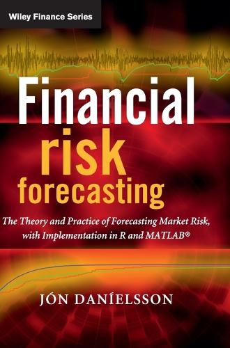 [object Object] «Financial Risk Forecasting: The Theory and Practice of Forecasting Market Risk with Implementation in R and Matlab», автор Джон Даниэльссон - фото №1