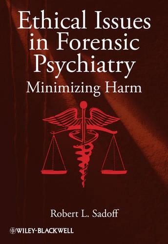 Паперова книга «Ethical Issues in Forensic Psychiatry: Minimizing Harm», автор Роберт Л. Садофф - фото №1