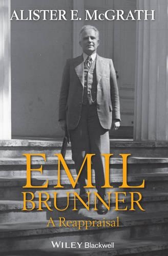 Паперова книга «Emil Brunner: A Reappraisal», автор Алістер Е. МакГрат - фото №1