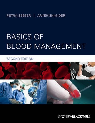 Бумажная книга «Basics of Blood Management», авторов Арье Шандер, Петра Сибер - фото №1