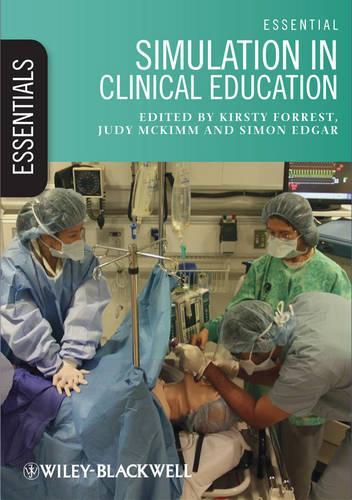 [object Object] «Essential Simulation in Clinical Education», авторов Джуди Маккимм, Кирсти Форрест, Саймон Эдгар - фото №1