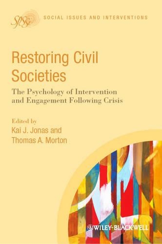 Бумажная книга «Restoring Civil Societies: The Psychology of Intervention and Engagement Following Crisis», авторов Кай Дж. Джонас, Томас А. Мортон - фото №1