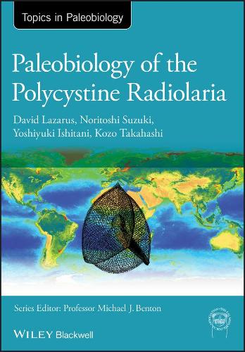 Бумажная книга «Paleobiology of the Polycystine Radiolaria», авторов Дэвид Лазарус, Козо Такахаси, Норитоси Судзуки, Йошиюки Иситани - фото №1