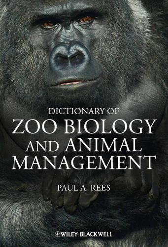 Бумажная книга «Dictionary of Zoo Biology and Animal Management», автор Пол А. Рис - фото №1