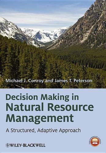 Паперова книга «Decision Making in Natural Resource Management: A Structured, Adaptive Approach», авторів Джеймс Т. Петерсон, Майкл Дж. Конрой - фото №1