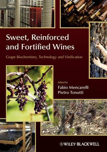 Паперова книга «Sweet, Reinforced and Fortified Wines: Grape Biochemistry, Technology and Vinification», авторів Фабіо Менкареллі, П'єтро Тонутті - фото №1