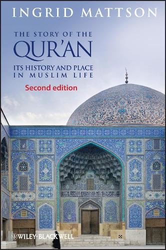 Паперова книга «The Story of the Qur'an: Its History and Place in Muslim Life», автор Інгрід Маттсон - фото №1