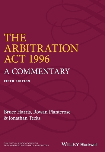 Паперова книга «The Arbitration Act 1996: A Commentary», авторів Брюс Гарріс, Джонатан Текс, Роуен Плантероуз - фото №1