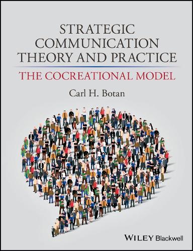 Бумажная книга «Strategic Communication Theory and Practice: The Cocreational Model», автор Карл Х. Ботан - фото №1