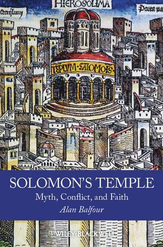 Бумажная книга «Solomon's Temple: Myth, Conflict, and Faith», автор Алан Бальфур - фото №1