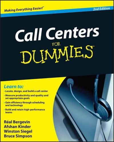 Бумажная книга «Call Centers For Dummies», авторов Афшан Киндер, Брюс Симпсон, Реал Бержевен, Уинстон Сигел - фото №1