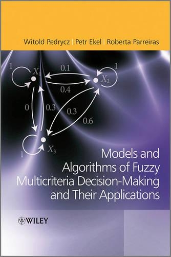 Бумажная книга «Fuzzy Multicriteria Decision-Making: Models, Methods and Applications», авторов Петр Экель, Роберта Паррейрас, Витольд Педрыч - фото №1
