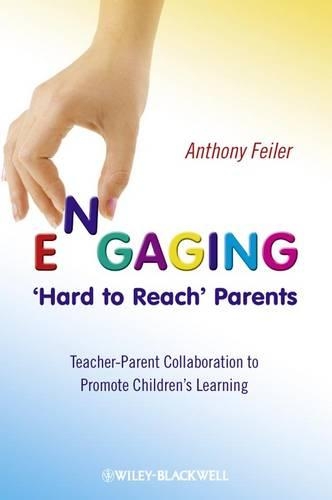 Бумажная книга «Engaging 'Hard to Reach' Parents: Teacher-Parent Collaboration to Promote Children's Learning», автор Энтони Фейлер - фото №1