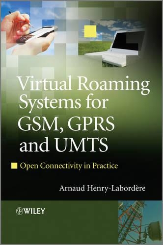 Бумажная книга «Virtual Roaming Systems for GSM, GPRS and UMTS: Open Connectivity in Practice», автор Арно Генри-Лабордер - фото №1