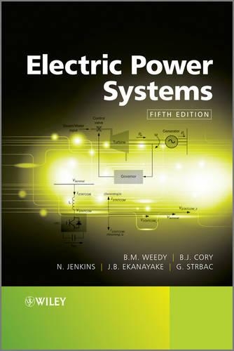 Бумажная книга «Electric Power Systems», авторов Б. Дж. Кори, Б. M. Види, Горан Стрбак, Джанака Б. Эканаяке, Н. Дженкинс - фото №1