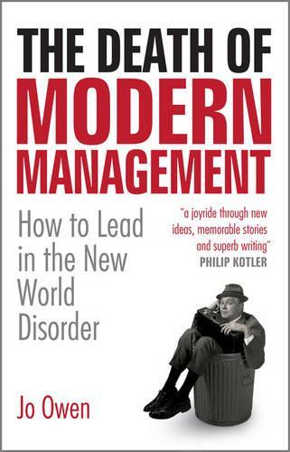 Бумажная книга «The Death of Modern Management: How to Lead in the New World Disorder», автор Джо Оуэн - фото №1
