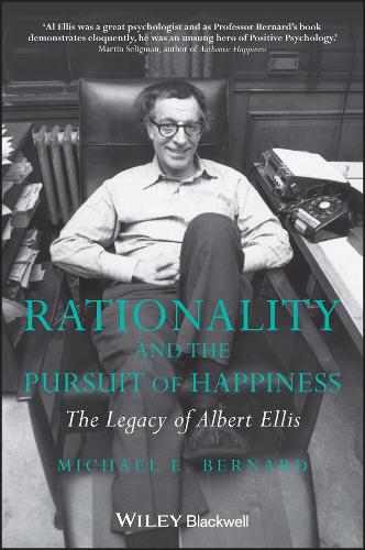 Бумажная книга «Rationality and the Pursuit of Happiness: The Legacy of Albert Ellis», автор Майкл Э. Бернард - фото №1