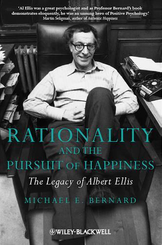 Бумажная книга «Rationality and the Pursuit of Happiness: The Legacy of Albert Ellis», автор Майкл Э. Бернард - фото №1