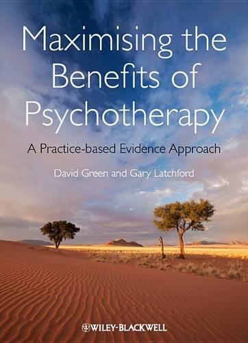 Паперова книга «Maximising the Benefits of Psychotherapy: A Practice-based Evidence Approach», автор Гарі Латчфорд - фото №1