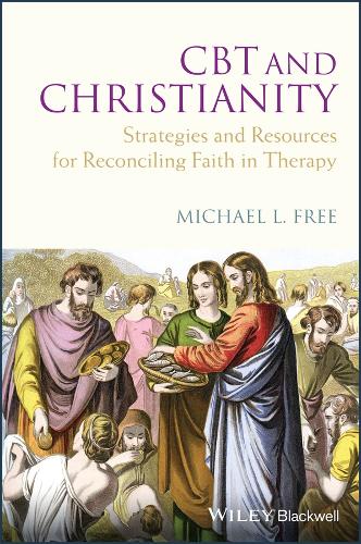 Бумажная книга «CBT and Christianity: Strategies and Resources for Reconciling Faith in Therapy», автор Майкл Л. Фри - фото №1
