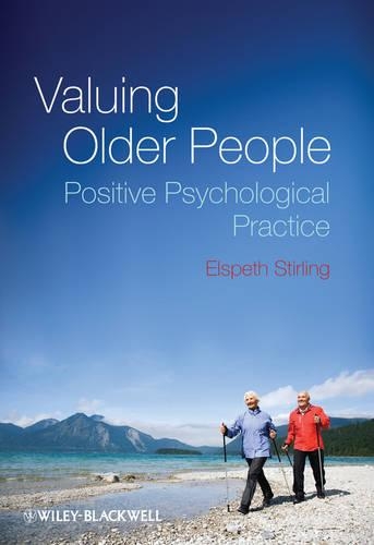 Бумажная книга «Valuing Older People: Positive Psychological Practice», автор Элспет Стирлинг - фото №1