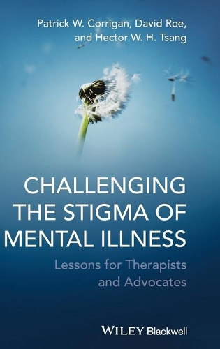 Бумажная книга «Challenging the Stigma of Mental Illness: Lessons for Therapists and Advocates», авторов Дэвид Ро, Гектор В. Х. Цанг, Патрик В. Корриган - фото №1