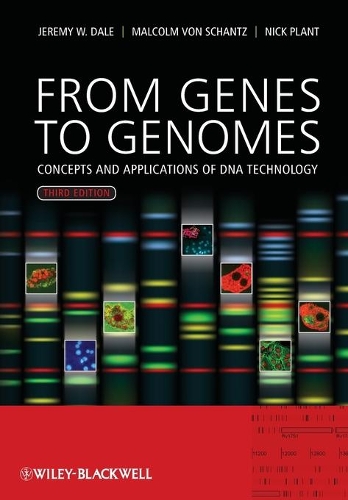 Паперова книга «From Genes to Genomes: Concepts and Applications of DNA Technology», авторів Джеремі В. Дейл, Малкольм фон Шанц, Ніколас Плант - фото №1