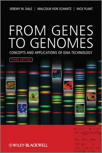 Бумажная книга «From Genes to Genomes: Concepts and Applications of DNA Technology», авторов Джереми В. Дейл, Малькольм фон Шанц, Николас Плант - фото №1