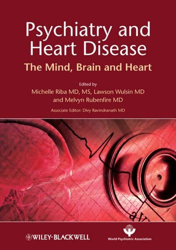 Бумажная книга «Psychiatry and Heart Disease: The Mind, Brain, and Heart», авторов Диви Равиндранатх, Лоусон Вулсин, Мелвин Рубенфайр, Мишель Риба - фото №1