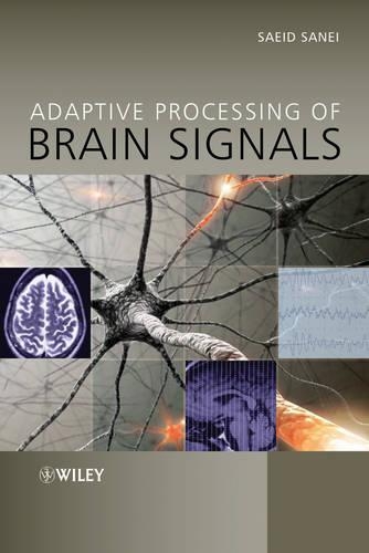Бумажная книга «Adaptive Processing of Brain Signals», автор Саид Саней - фото №1