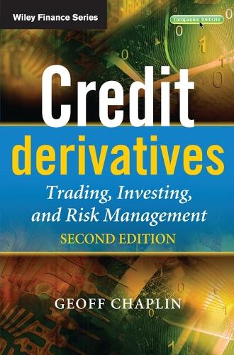 Бумажная книга «Credit Derivatives: Trading, Investing, and Risk Management», автор Джефф Чаплин - фото №1