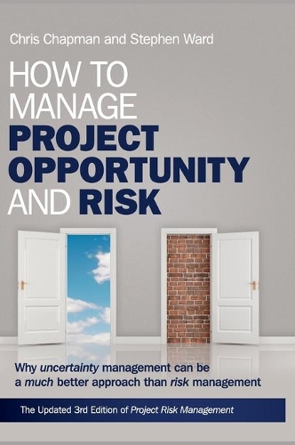 [object Object] «How to Manage Project Opportunity and Risk: Why Uncertainty Management can be a Much Better Approach than Risk Management», авторів Крис Чапман, Стівен Уорд - фото №1