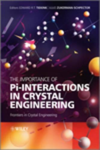 Паперова книга «The Importance of Pi-Interactions in Crystal Engineering: Frontiers in Crystal Engineering», авторів Едвард Р. Т. Тікінк, Хуліо Цукерман-Шпектор - фото №1
