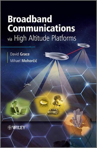 Бумажная книга «Broadband Communications via High Altitude Platforms», авторов Дэвид Грейс, Михаэль Мохорчич - фото №1