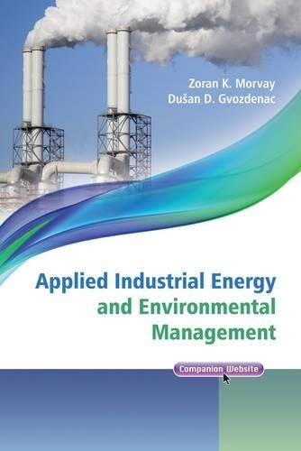 Бумажная книга «Applied Industrial Energy and Environmental Management», авторов Душан Гвозденак, Зоран Морвей - фото №1