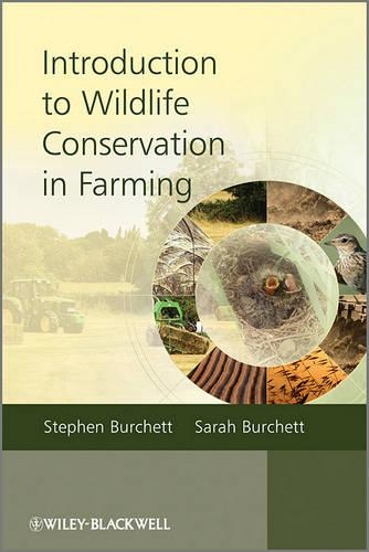 Бумажная книга «Introduction to Wildlife Conservation in Farming», авторов Сара Берчетт, Стивен Бурчетт - фото №1