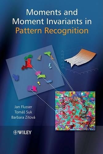 Паперова книга «Moments and Moment Invariants in Pattern Recognition», авторів Барбара Зітова, Ян Флюссер, Томаш Сук - фото №1
