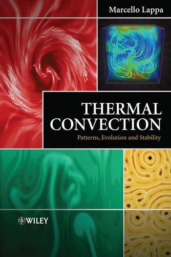 Бумажная книга «Thermal Convection: Patterns, Evolution and Stability», автор Марчелло Лаппа - фото №1