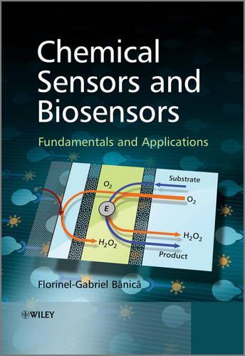 Бумажная книга «Chemical Sensors and Biosensors: Fundamentals and Applications», автор Флоринель-Габриэль Баника - фото №1