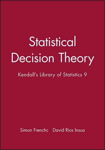 Паперова книга «Statistical Decision Theory: Kendall's Library of Statistics 9», авторів Девід Ріос Інсуа, Саймон Френч - фото №1