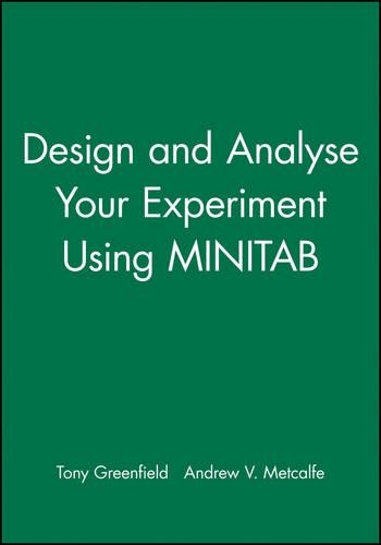 [object Object] «Design and Analyse Your Experiment Using MINITAB», авторов Эндрю В. Меткалф, Тони Гринфилд - фото №1