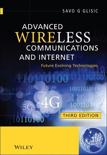 Паперова книга «Advanced Wireless Communications and Internet: Future Evolving Technologies», автор Саво Г. Глісіч - фото №1