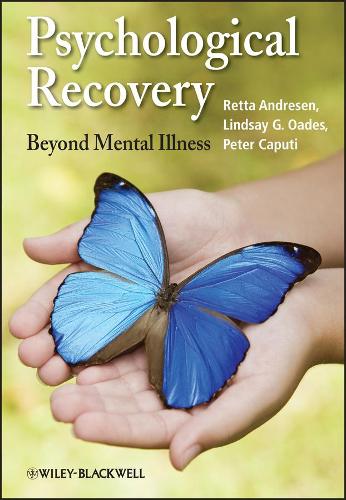Паперова книга «Psychological Recovery: Beyond Mental Illness», авторів Ліндсі Г. Оадес, Пітер Капуті, Ретта Андресен - фото №1