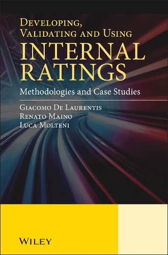 Паперова книга «Developing, Validating and Using Internal Ratings: Methodologies and Case Studies», авторів Джакомо Де Лорентіс, Лука Молтені, Ренато Майно - фото №1