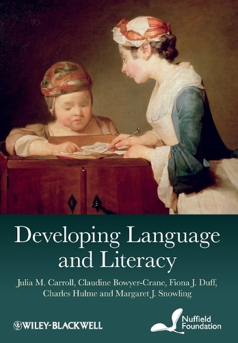 Бумажная книга «Developing Language and Literacy: Effective Intervention in the Early Years», авторов Чарльз Халм, Клодин Боуйер-Крейн, Фиона Дж. Дафф, Джулия М. Кэрролл - фото №1